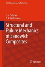 Structural and Failure Mechanics of Sandwich Composites - Carlsson, L. a.