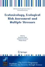 Ecotoxicology, Ecological Risk Assessment and Multiple Stressors - Arapis, G.