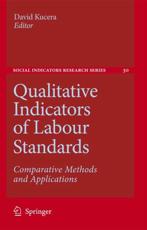 Qualitative Indicators of Labour Standards : Comparative Methods and Applications - Kucera, David