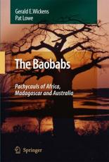 The Baobabs: Pachycauls of Africa, Madagascar and Australia - Wickens, Gerald E.