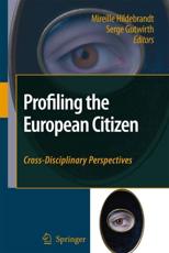 Profiling the European Citizen - Mireille Hildebrandt, Serge Gutwirth