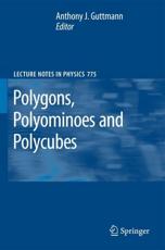 Polygons, Polyominoes and Polycubes - Guttmann, A. J.