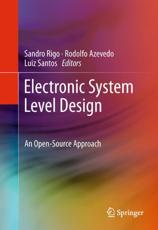 Electronic System Level Design : An Open-Source Approach - Rigo, Sandro