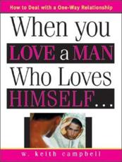 When You Love a Man Who Loves Himself - W. Keith Campbell