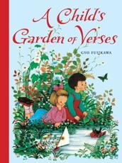 A Child's Garden of Verses - Robert Louis Stevenson (author), Gyo Fujikawa (illustrator)