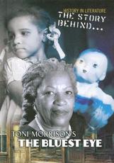 The Story Behind Toni Morrison's The Bluest Eye