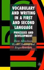 Vocabulary and Writing in a First and Second Language: Processes and Development - Albrechtsen, Dorte