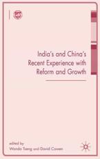 India's and China's Recent Experience With Reform and Growth - Wanda Tseng, David Cowen