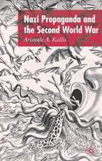 Nazi Propaganda and the Second World War - Kallis, Aristotle A., Dr