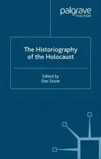 The Historiography of the Holocaust
