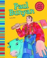 Paul Bunyan - Eric Blair (author), Micah Chambers-Goldberg (illustrator)