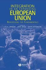 Integration in an Expanding European Union - Joseph Weiler, Iain Begg, John Peterson