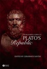 The Blackwell Guide to Plato's Republic - Gerasimos Xenophon Santas
