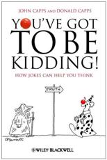 You've Got to Be Kidding! - John Capps (author), Donald Capps (author)