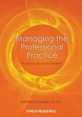 Managing the Professional Practice in the Built Environment