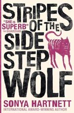 Stripes of the Sidestep Wolf - Sonya Hartnett