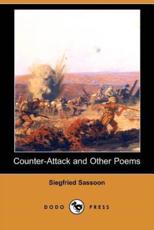 Counter-Attack and Other Poems - Siegfried Sassoon (author), Professor of History Robert Nichols (introduction)