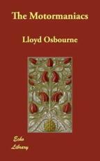 The Motormaniacs - Professor Lloyd Osbourne (author)