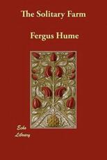 The Solitary Farm - Hume, Fergus