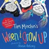 Tim Minchin's When I Grow Up