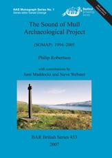 The Sound of Mull Archaeological Project (SOMAP) 1994-2005 - Philip Robertson, Jane Maddocks, Steve Webster, Sound of Mull Archaeological Project, Nautical Archaeology Society