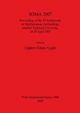 SOMA 2007 - Symposium on Mediterranean Archaeology, Ã‡igdem Ã–zkan AygÃ¼n
