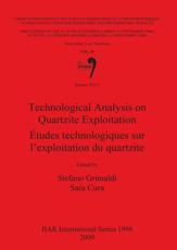 Technological Analysis on Quartzite Exploitation (BAR International Series)