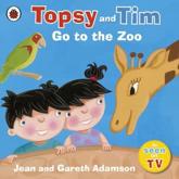 Topsy and Tim Go to the Zoo - Jean Adamson, Gareth Adamson