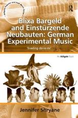 Blixa Bargeld and EinstÃ¼rzende Neubauten: German Experimental Music: 'Evading do-re-mi' - Shryane, Jennifer