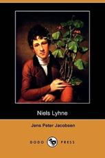 Niels Lyhne (Dodo Press) - J P Jacobsen (author), Jens Peter Jacobsen (author), Hanna Astrup Larsen (translator)