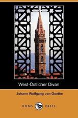 West-Ostlicher Divan (Dodo Press) - Goethe, Johann Wolfgang von