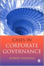 Cases in Corporate Governance - Robert Wearing