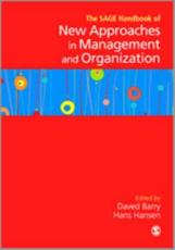 The SAGE Handbook of New Approaches in Management and Organization - Daved Barry, Hans Hansen
