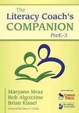 The Literacy Coach's Companion, PreK-3 - Mraz, Maryann