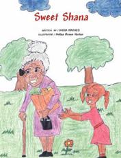Sweet Shana - India Haynes (author), Melisa Brown Horton (illustrator)
