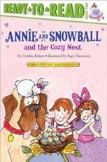 Annie and Snowball and the Cozy Nest, 5 - Cynthia Rylant (author), SuÃ§ie Stevenson (illustrator)