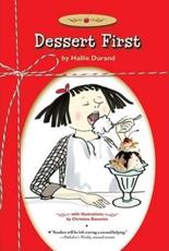 Dessert First - Hallie Durand (author), Christine Davenier (illustrator)