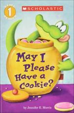 May I Please Have a Cookie? - Jennifer E Morris (author)