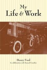 My Life and Work - Ford, Henry/ Crowther, Samuel (COL)