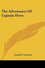 The Adventures Of Captain Horn - Frank R Stockton