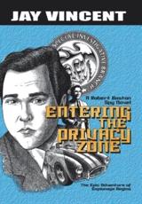 Entering the Privacy Zone: A Robert Boston Spy Novel - Vincent, Jay