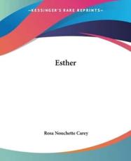 Esther - Rosa Nouchette Carey