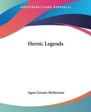 Heroic Legends - Herbertson, Agnes Grozier