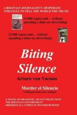 Biting Silence - Arturo Von Vacano (author)