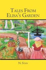 Tales from Elisa's Garden - N Stan (author)
