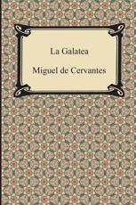 La Galatea - Cervantes, Miguel De