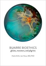 Bizarre Bioethics