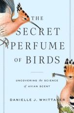 The Secret Perfume of Birds