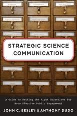 Strategic Science Communication