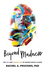 Beyond Madness